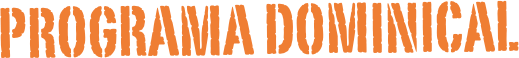 PROGRAMA DOMINICAL
